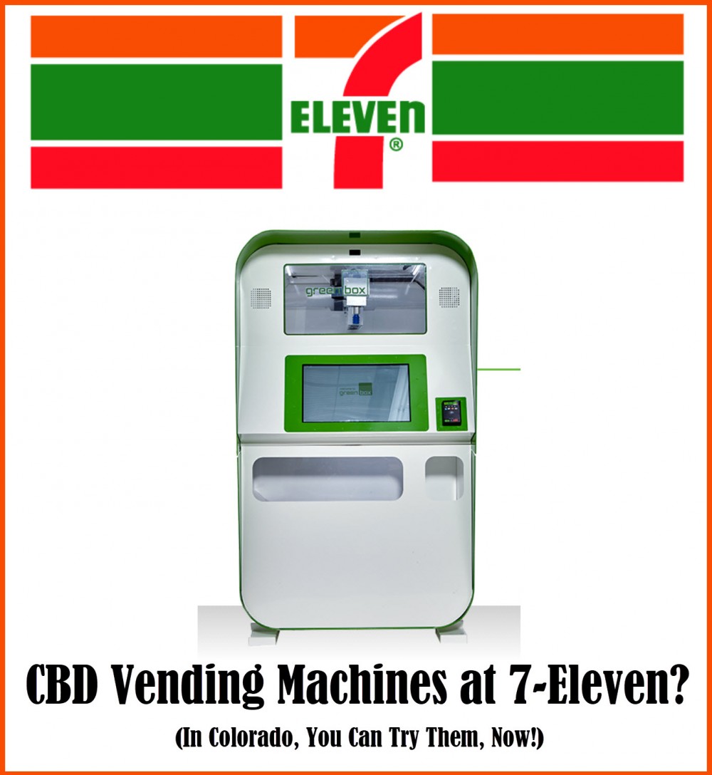 CBD VENDING MACHINES AT 7 ELEVEN